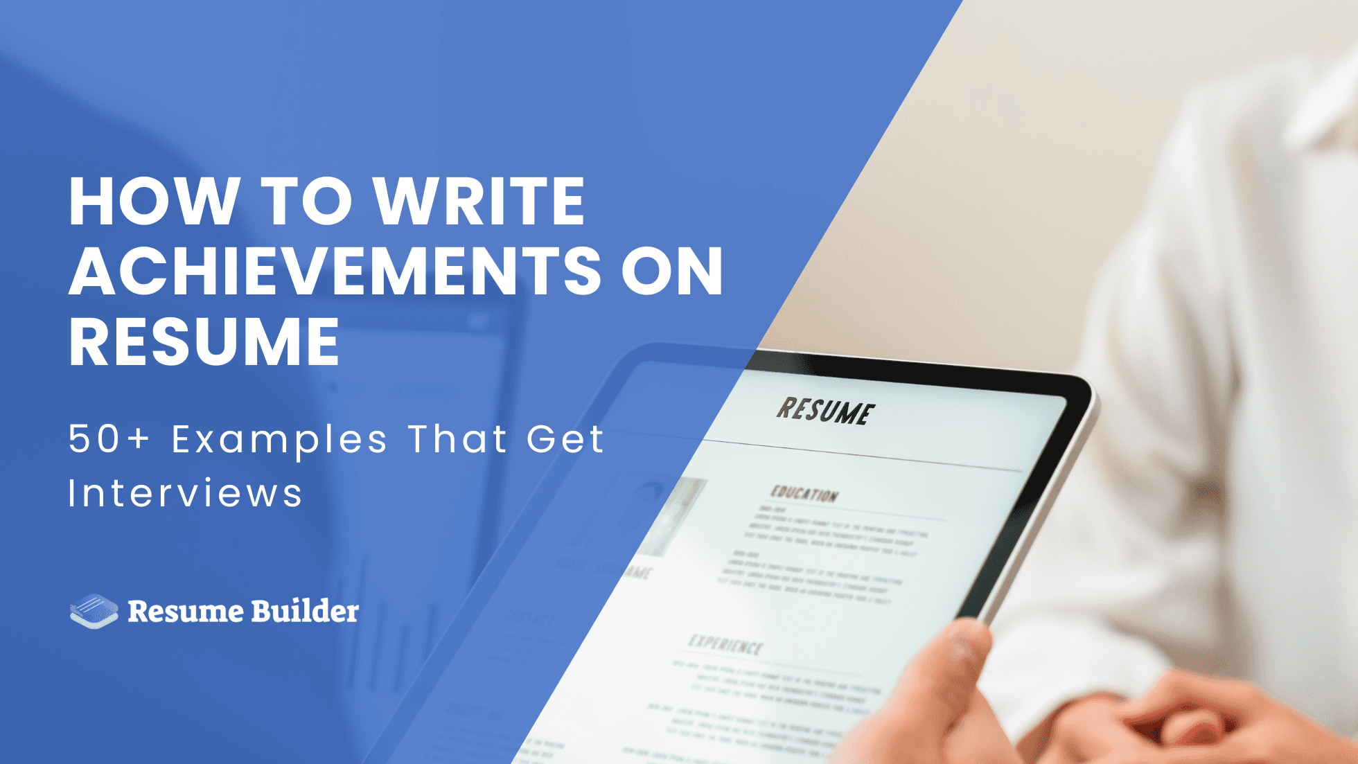 How to Write Achievements on Resume: 50+ Examples That Get Interviews
