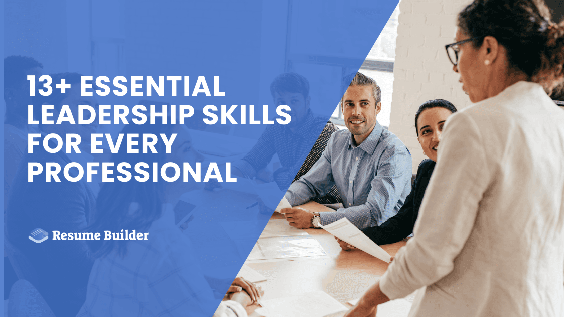13+ Essential Leadership Skills For Every Professional