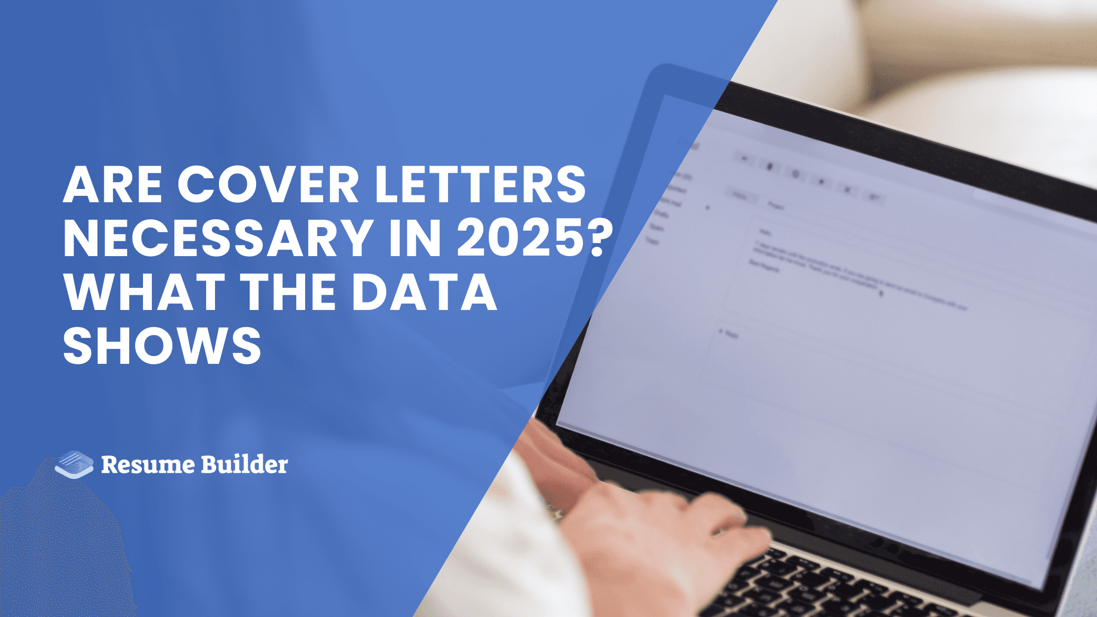Are Cover Letters Necessary in 2025? What the Data Shows