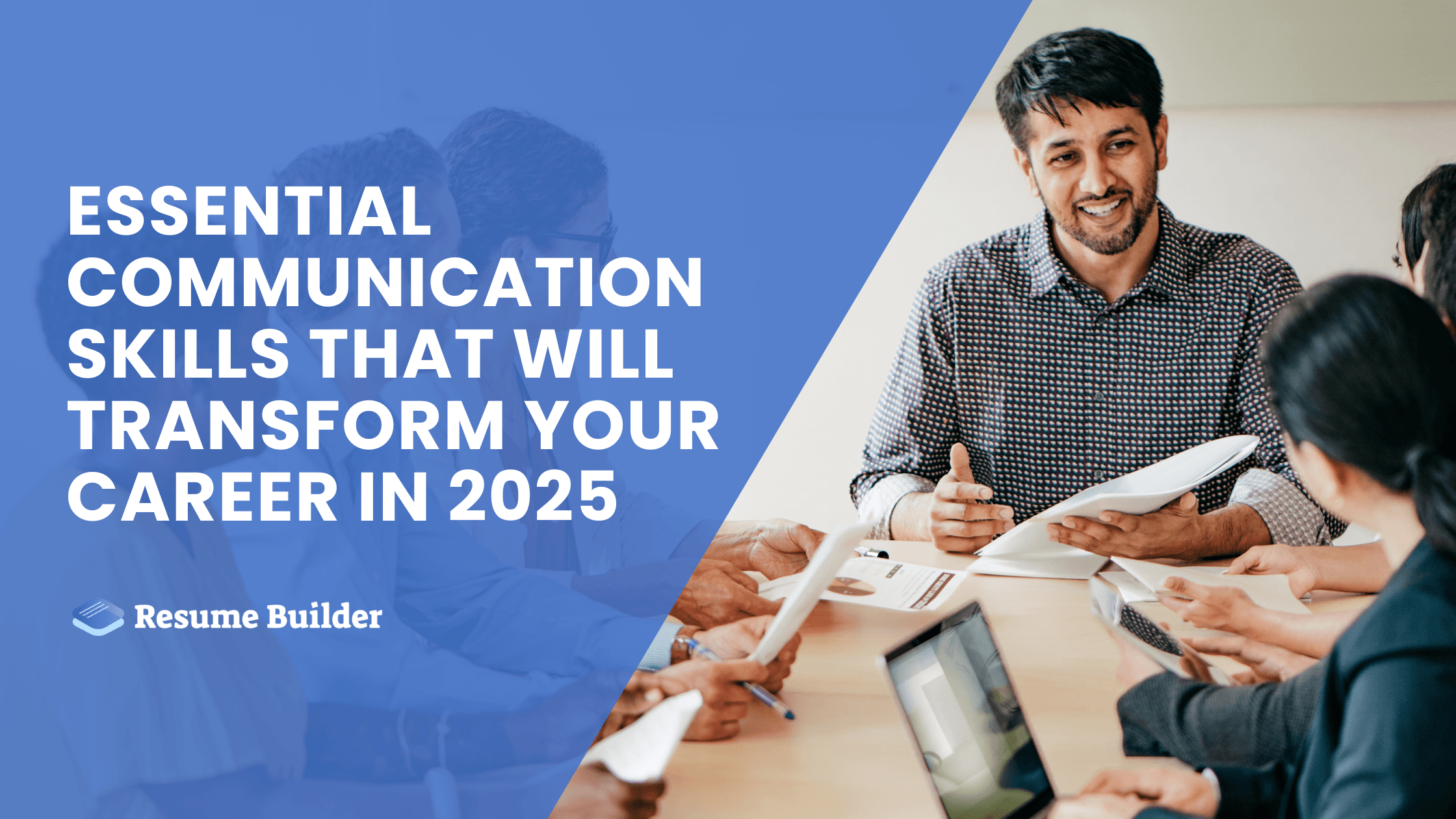 Essential Communication Skills That Will Transform Your Career in 2025